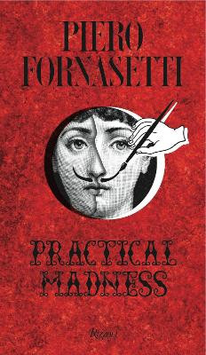 Piero Fornasetti: Practical Madness by Patrick Mauries