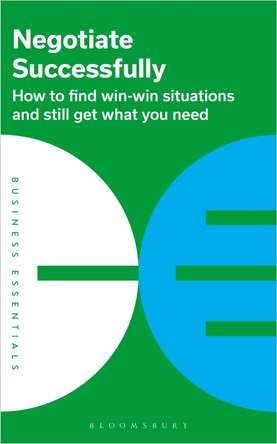 Negotiate Successfully: How to find win-win situations and still get what you need by  9781399404136