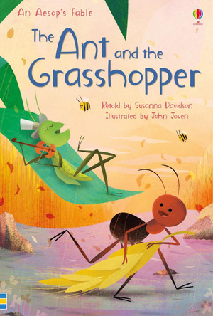 The Ant and the Grasshopper by Susanna Davidson 9781474956567