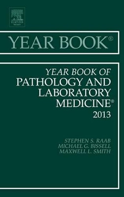 Year Book of Pathology and Laboratory Medicine 2013 by Stephen S. Raab 9781455772858