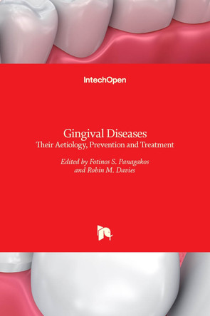 Gingival Diseases: Their Aetiology, Prevention and Treatment by Fotinos Panagakos 9789533073767