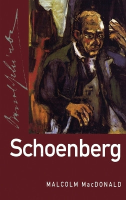 Schoenberg by Malcolm MacDonald 9780195172010
