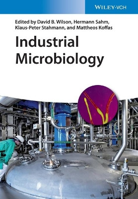 Industrial Microbiology by David B. Wilson 9783527340354