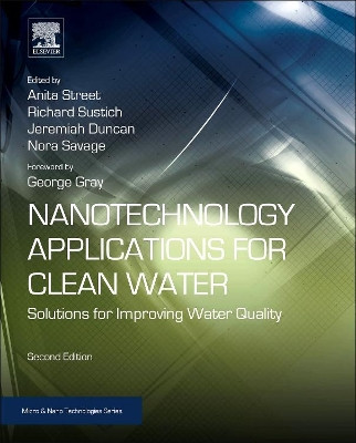 Nanotechnology Applications for Clean Water: Solutions for Improving Water Quality by Anita Street 9781455731169