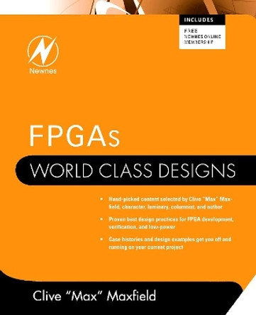 FPGAs: World Class Designs by Clive Maxfield 9781856176217