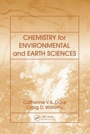 Chemistry for Environmental and Earth Sciences by Catherine Vanessa Anne Duke
