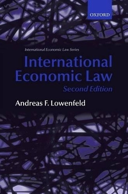 International Economic Law by Andreas F. Lowenfeld 9780199226948