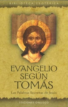 Evangelio Segun Tomas by Julio Peradejordi 9788497770354