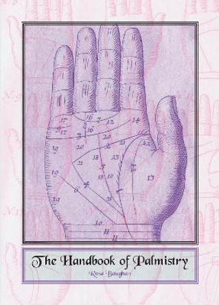 Handbook Of Palmistry by Rosa Baughan