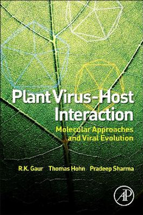 Plant Virus-Host Interaction: Molecular Approaches and Viral Evolution by  9780124115842