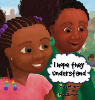 I Hope They Understand by Juleya Woodson 9781736638798