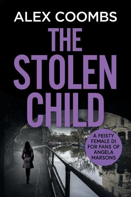 The Stolen Child by Alex Coombs 9781800488045