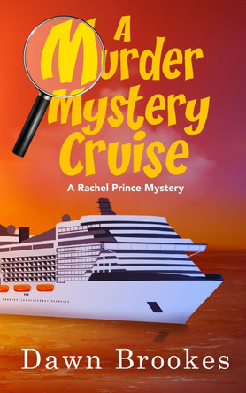 A Murder Mystery Cruise by Dawn Brookes 9781913065270