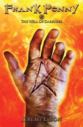 Frank Penny & The Well of Darkness by Jeremy Elson 9781739661304