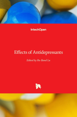 Effects of Antidepressants by Ru-Band Lu 9789535106630
