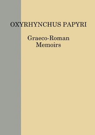 The Oxyrhynchus Papyri LXXXI by J. H. Brusuelas