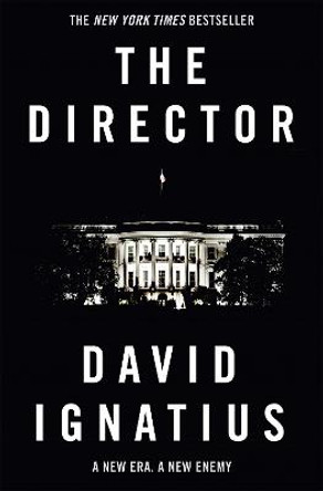 The Director by David Ignatius