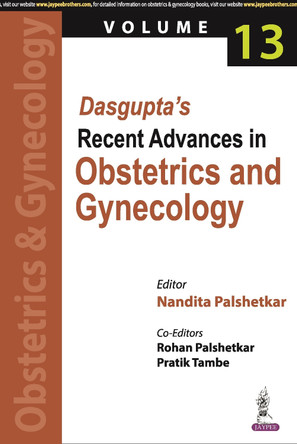 Dasgupta's Recent Advances in Obstetrics and Gynecology - Volume 13 by Nandita Palshetkar 9789356964983