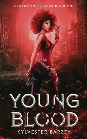 Young Blood by Sylvester Barzey 9781629553634
