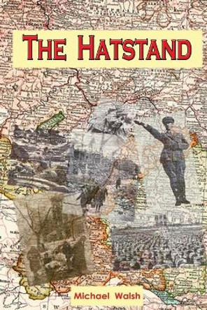The Hatstand by Michael Walsh 9781291669602