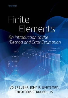 Finite Elements: An Introduction to the Method and Error Estimation by Ivo Babuska 9780198506706