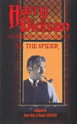 Harry Dickson, the American Sherlock Holmes, vs. the Spider by Harry Dickson 9781612273044