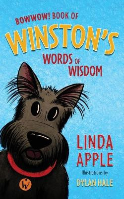 Bowwow!: Book of Winston's Words of Wisdom by Linda C Apple 9781633736320
