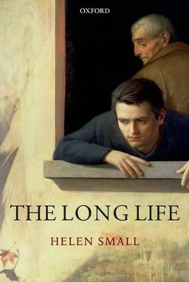 The Long Life by Helen Small 9780199592562