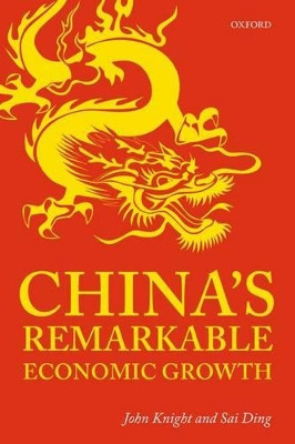 China's Remarkable Economic Growth by John Knight 9780199698691