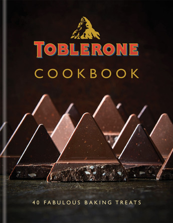 Toblerone Cookbook: 40 fabulous baking treats 9780857838841