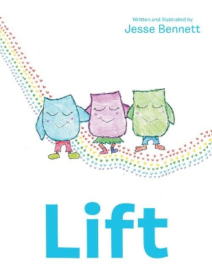 Lift by Jesse Bennett 9781480894099