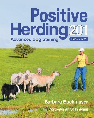 Positive Herding 201 by Barbara Buchmayer 9781736844342