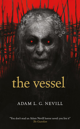 The Vessel by Adam Nevill 9781739788643