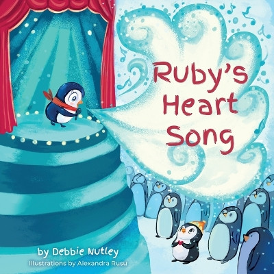Ruby's Heart Song by Debbie Nutley 9781737747949
