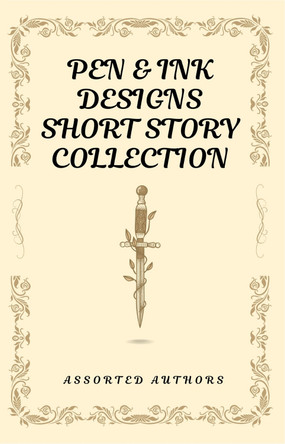 Pen & Ink Designs Short Story Collection: 2024 by Robina Brooks 9781915086174