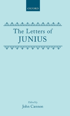 The Letters of Junius by John Cannon 9780198124559