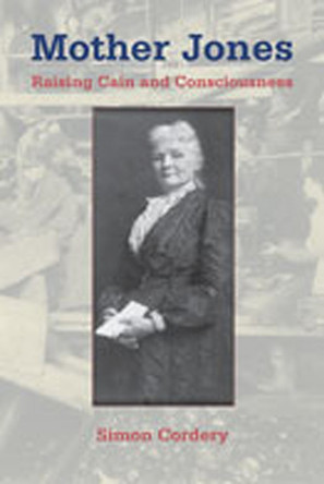 Mother Jones: Raising Cain and Consciousness by  9780826348104