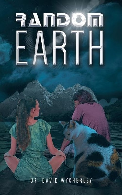 Random Earth by Dr David Wycherley 9781643504247