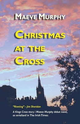 Christmas at the Cross by Maeve Murphy 9781914199066