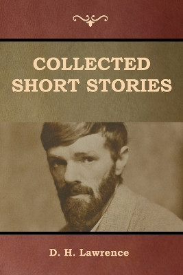 Collected Short Stories by D H Lawrence 9781644390320