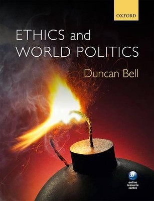 Ethics and World Politics by Duncan Bell 9780199548620