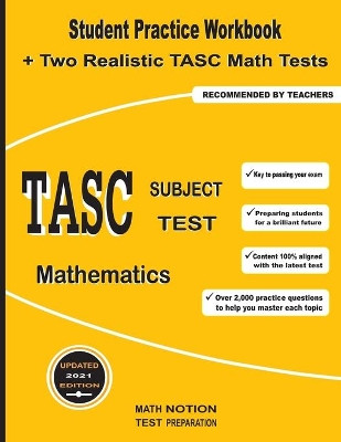 TASC Subject Test Mathematics: Student Practice Workbook + Two Realistic TASC Math Tests by Michael Smith 9781636200446