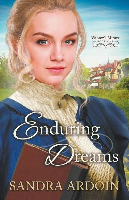 Enduring Dreams by Sandra Ardoin 9781733463027