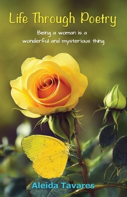 Life Through Poetry by Aleida Tavares 9781835380079