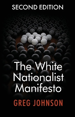 The White Nationalist Manifesto (Second Edition) by Greg Johnson 9781642641387