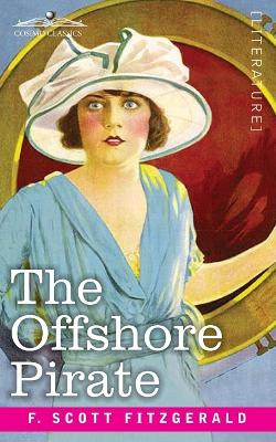 The Offshore Pirate by F Scott Fitzgerald 9781646795277