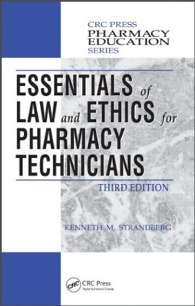 Essentials of Law and Ethics for Pharmacy Technicians by Kenneth M. Strandberg 9781439853153