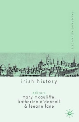 Palgrave Advances in Irish History by Mary McAuliffe 9781403932167