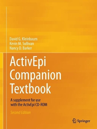 ActivEpi Companion Textbook: A supplement for use with the ActivEpi CD-ROM by David G. Kleinbaum 9781461454274 ActivEpi Companion Textbook: A supplement for use with the ActivEpi CD-ROM by David G. Kleinbaum 9781461454274