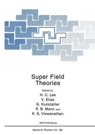 Super Field Theories by H. C. Lee 9781461282426